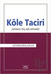 Köle Taciri (Onların Adı Hiç Olmadı)