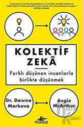 Kolektif Zeka Farklı Düşünen İnsanlarla Birlikte Düşünmek