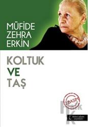 Koltuk ve Taş