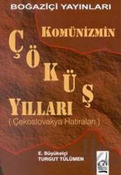 Komünizmin Çöküş Yılları (Polonya Hatıraları)