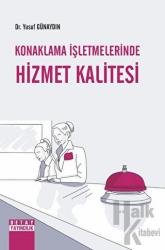 Konaklama İşletmelerinde Hizmet Kalitesi