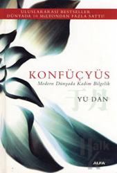 Konfüçyüs (Ciltli) Modern Dünyada Kadim Bilgelik