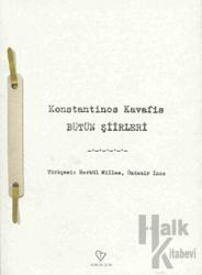 Konstantinos Kavafis - Bütün Şiirleri