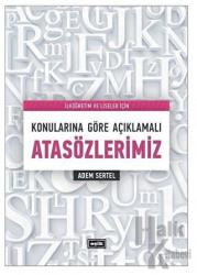 Konularına Göre Açıklamalı Atasözlerimiz