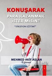 Konuşarak Para Kazanmak İster misin?