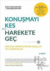 Konuşmayı Kes Harekete Geç