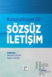 Konuşulmayan Dil Sözsüz İletişim