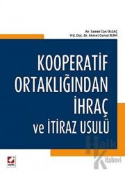 Kooperatif Ortaklığından İhraç ve İtiraz Usulü