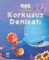 Korkusuz Denizatı - Duygularımla Tanışıyorum