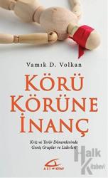 Körü Körüne İnanç