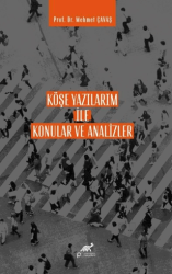 Köşe Yazılarım İle Konular ve Analizler