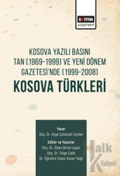 Kosova Yazılı Basını Tan (1969-1999) ve Yeni Dönem Gazetesi'nde (1999-2008) Kosova Türkleri