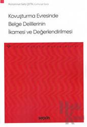 Kovuşturma Evresinde Belge Delillerinin İkamesi ve Değerlendirilmesi Ceza Hukuku Monografileri