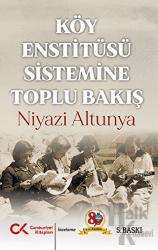 Köy Enstitüsü Sistemine Toplu Bakış