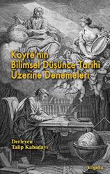 Koyre’nin Bilimsel Düşünce Tarihi Üzerine Denemeleri