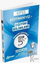 KPSS Eğitim Bilimleri Eğitimdeyiz ile 5 Deneme Çözümlü