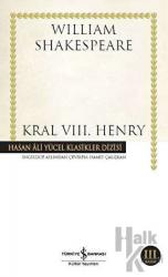 Kral 8. Henry The Famous History of the Life King Henry The Eighth