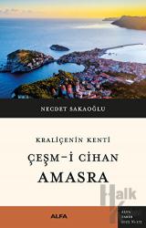 Kraliçenin Kenti - Çeşm-i Cihan - Amasra