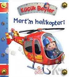 Küçük Beyler - Mert’in Helikopteri (Ciltli)