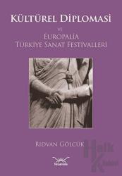 Kültürel Diplomasi ve Europalia Türkiye Sanat Festivalleri