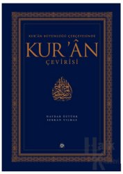 Kur’an Bütünlüğü Çerçevesinde Kur’an Çevirisi (Ciltli)