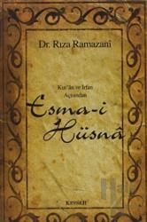 Kur’an ve İrfan Açısından Esma-i Hüsna (2. Hamur)