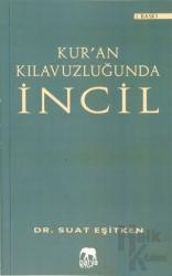 Kur'an Kılavuzluğunda İncil