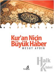 Kur'an Niçin Büyük Haber