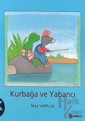 Kurbağa ve Yabancı (Ciltli)