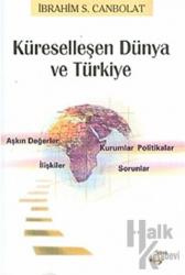 Küreselleşen Dünya ve Türkiye