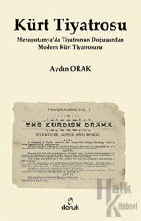 Kürt Tiyatrosu Mezopotamya'da Tiyatronun Doğuşundan Modern Kürt Tiyatrosuna