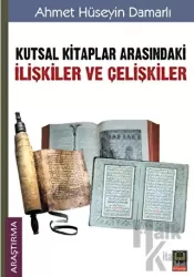 Kutsal Kitaplar Arasındaki İlişkiler ve Çelişkiler