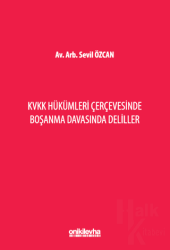 KVKK Hükümleri Çerçevesinde Boşanma Davasında Deliller