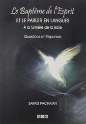 Le Bapteme de l'Esprit - Et Le Parler En Lamgues