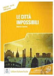 Le Citta İmpossibili (A1-A2)