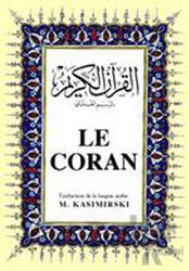 Le Coran (Fransızca Kuran-ı Kerim ve Tercümesi, Ciltli, İpek Şamua Kağıt, Orta Boy)