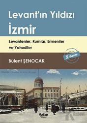 Levant'ın Yıldızı İzmir