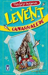 Levent Çanakkale’de - Türkiye'yi Geziyorum Türkiye'yi Geziyorum