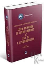 Liber Amicorum in Loving Memory of Prof. Dr. A.N. Yiannipoulos (Ciltli)