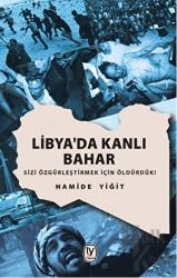 Libya'da Kanlı Bahar