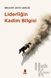 Liderliğin Kadim Bilgisi