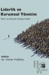 Liderlik ve Kurumsal Yönetim Teori ve Güncel Araştırmalar