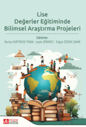 Lise Değerler Eğitiminde Bilimsel Araştırma Projeleri