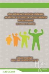 Lise Öğrencilerinin Fiziksel Aktivite ve Obezite Düzeylerinin İncelenmesi