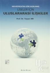 Liseler İçin Uluslararası İlişkiler MEB Müfredatına Göre Hazırlanmış