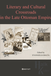 Literary And Cultural Crossroads in the Late Ottoman Empire