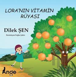 Lora’nın Vitamin Rüyası