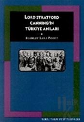 Lord Stratford Canning’in Türkiye Anıları