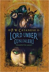 Lord Umber Günlükleri 1 Tesadüf’ün Keşfi