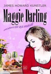 Maggie Darling Modern Bir Aşk Masalı